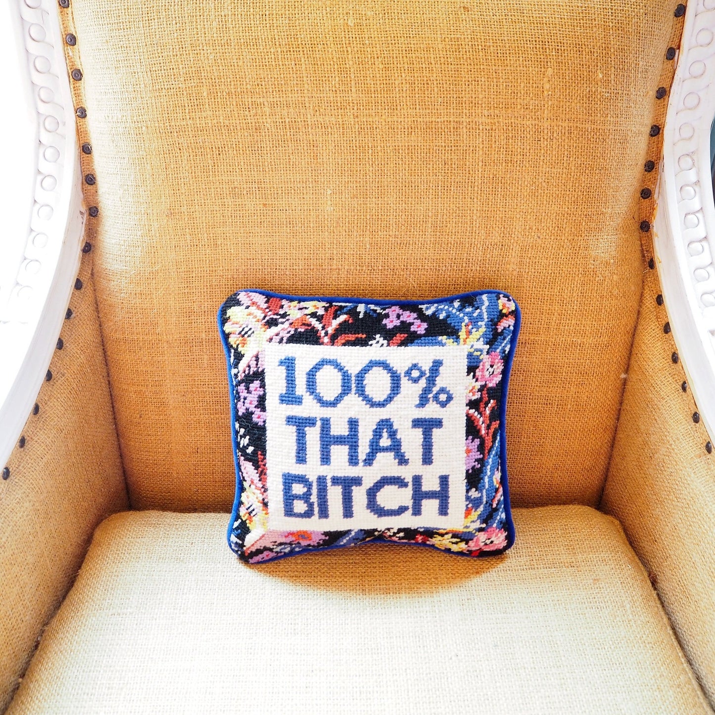 100% That Bitch Hooked Pillow - Boho Mamma Store