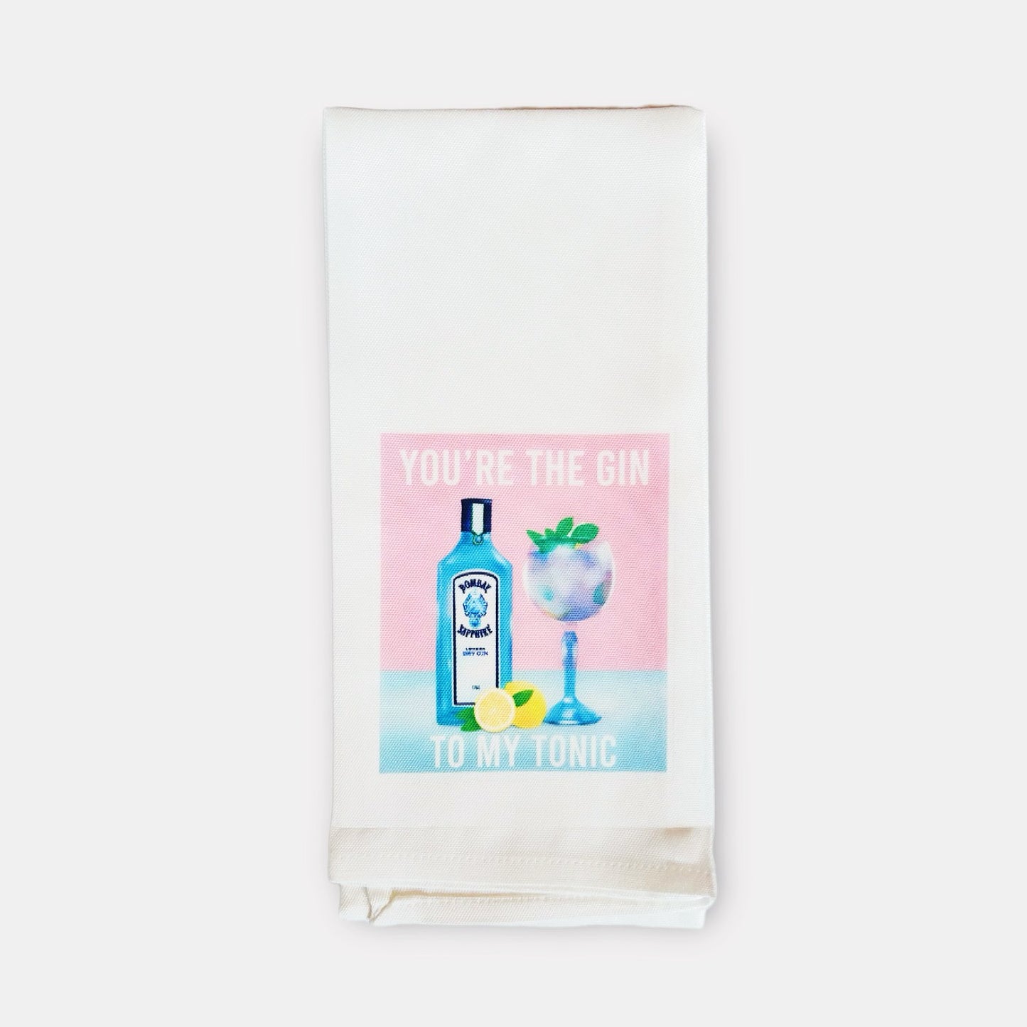 "You're The Gin To My Tonic" Kitchen Towel - Boho Mamma Store