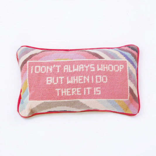 I Don't Always Whoop Needlepoint Pillow - Boho Mamma Store